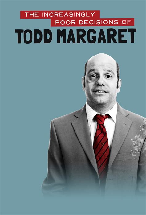 The Increasingly Poor Decisions Of Todd Margaret Tvmaze