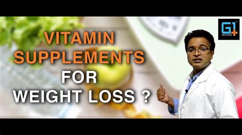 Does Taking Vitamin Supplements Help In Weight Loss Youtube