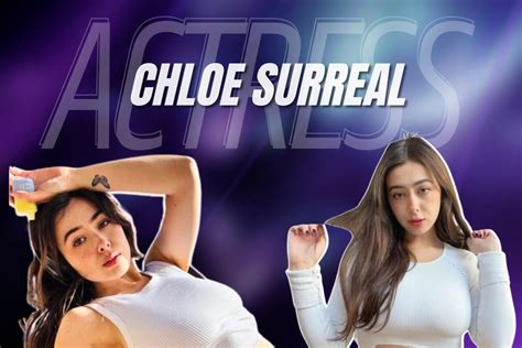 Chloe Surreal Charisma Of Social Media Star