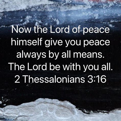 2 Thessalonians 316 Now The Lord Of Peace Himself Give You Peace