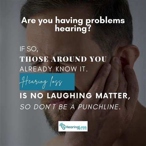 Are You Having Problems Hearing If So Those Around You Already Know