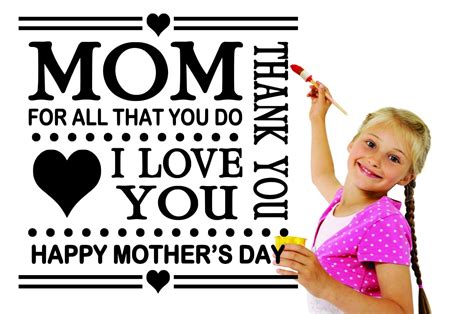 new wall ideas mom thank you for all that you do i love you happy mother s day heholiday quote