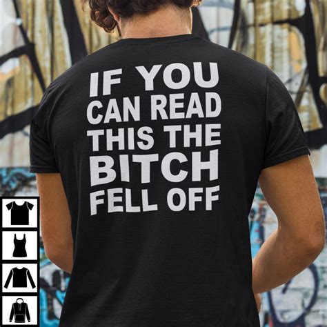 If You Can Read This The Bitch Fell Off Shirt