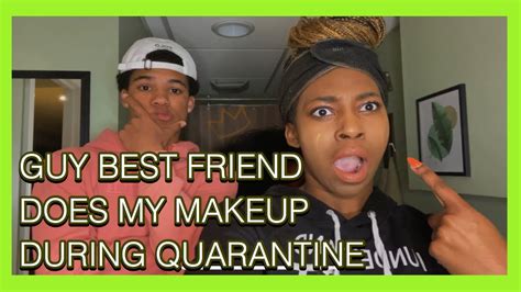5 creative ways to connect with friends and family, even when apart. Guy Best Friend Does My Makeup During Quarantine!! - YouTube