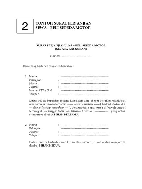 Namun, penggunaan surat perjanjian sewa rumah dalam transaksi tersebut acap kali dilupakan. CONTOH SURAT PERJANJIAN SEWA BELI SEPEDA MOTOR