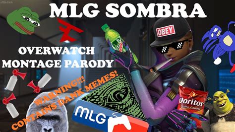 Mlg Sombra Overwatch Montage Parody Video Contains Dank Memes Youtube