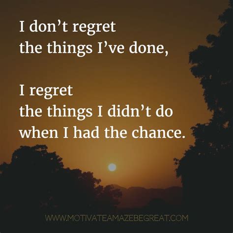 37 Inspirational Quotes About Life To Be Live By Regret Quotes Guilt