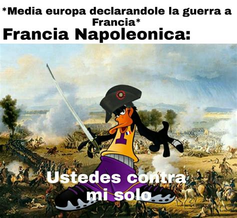 Napoleon Buena Parte Meme Subido Por Sr Elegante Memedroid
