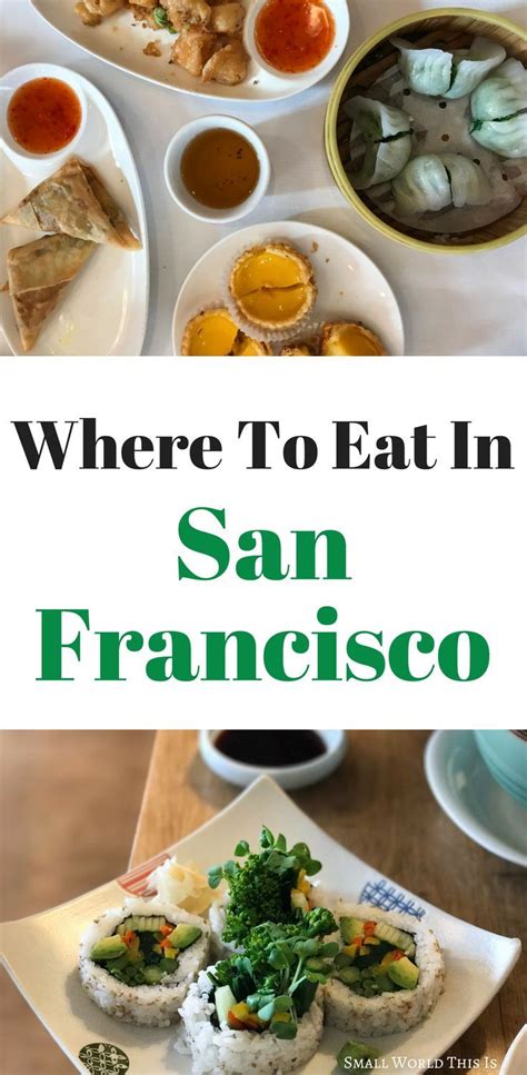 The Best Places To Eat In San Francisco | Foodie travel, Best places to