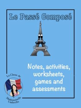 Le Passé Composé Complete Unit by La Classe de Mlle Umbrello TpT