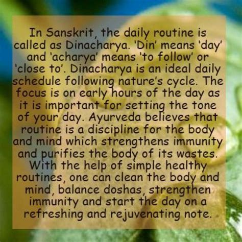 Daily Routine Is Called Dinacharya Din Means Day Acharya Is To Follow