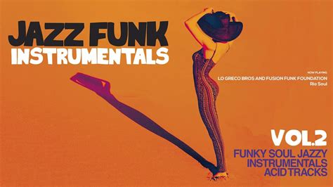 Best Acid Jazz And Funky Instrumental Vol 2 2 H Non Stop Youtube