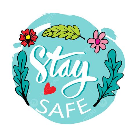 Stay Safe Clipart Vector Stay Safe Lettering With Text About Health