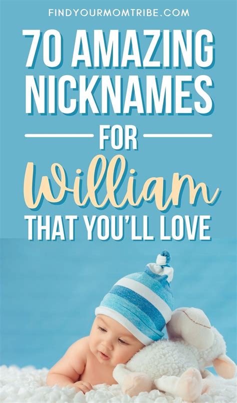 70 Cute And Creative Nicknames For William That You Will Love In 2021