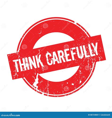 Think Carefully Rubber Stamp Stock Vector Illustration Of Carefully