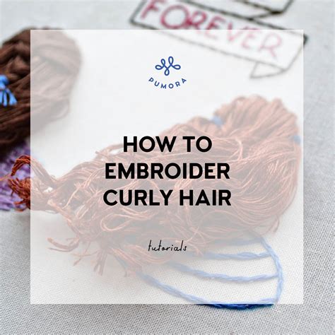 Check spelling or type a new query. How to embroider curly hair - Pumora - all about hand embroidery