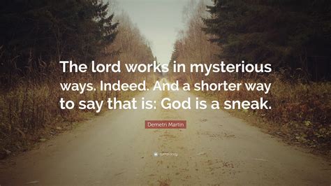 God Works In Mysterious Ways Quotes Kampion