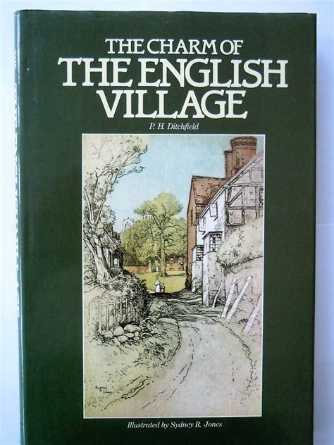The Charme Of The English Village P H Ditchfield Nydalen Bokstue