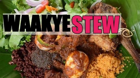 The Best Ghanaian Waakye Stew Hausa Stew Conniemarts Tv Youtube