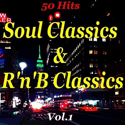 Soul Classics And Rnb Classics Vol1 50 Hits By Various Artists On