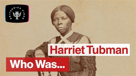 Who Was Harriet Tubman Britannica