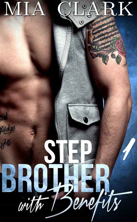 read stepbrother with benefits 1 by mia clark online free full book china edition