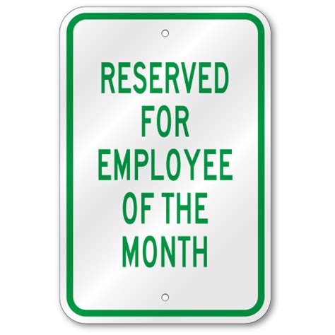 Reserved For Employee Of Month Sign Outdoor Reflective Aluminum 80