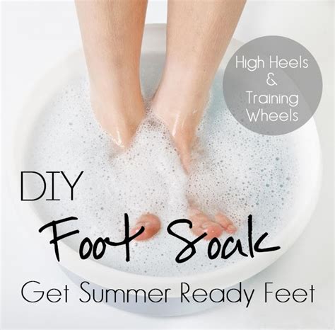 High Heels And Training Wheels Diy Foot Soak Summer Ready Feet