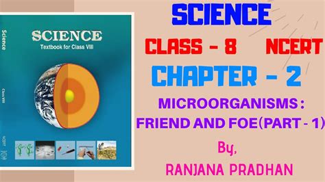 Th Standard Science Chapter Part Microorganisms Friend And Foe NCERT CBSE Class
