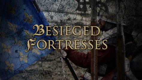 Curiositystream Besieged Fortresses