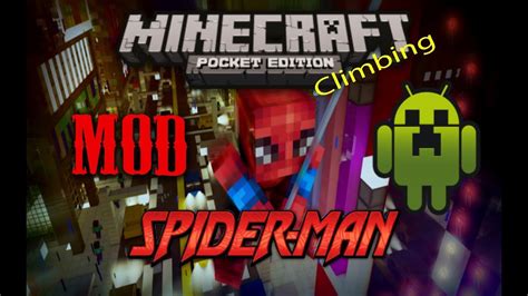 Minecraft Pe 0150 Spiderman Mod Climbing Mod Youtube