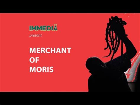 MERCHANT OF MORIS YouTube