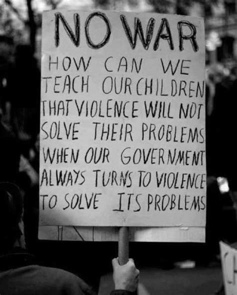 No War Anti War World Peace Quotes War Quotes