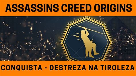 Assassins Creed Origins Conquista Destreza Na Tirolesa Os Ocultos