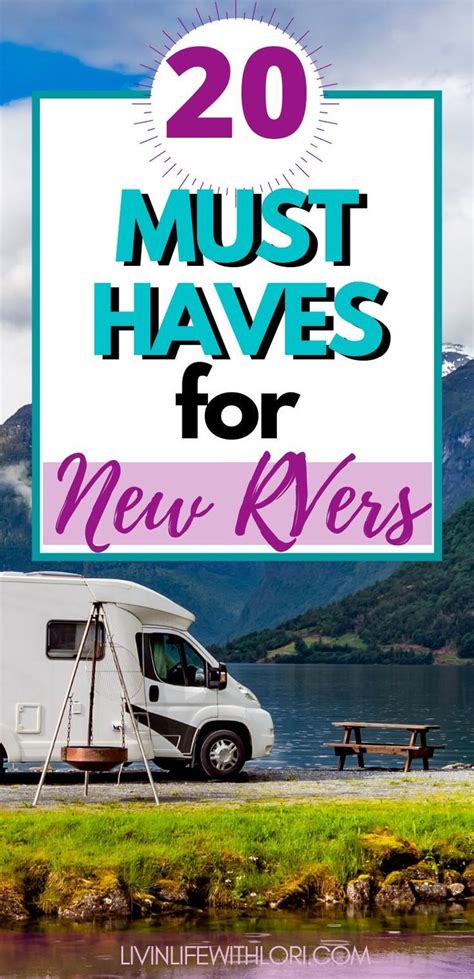 20 Must Haves For New Rvers Livin Life With Lori Rv Road Trip Camping For Beginners Rv