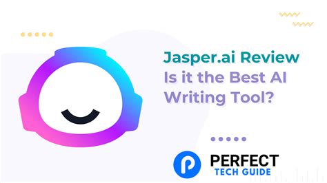 Jasperai Review Is It The Best Ai Writing Tool