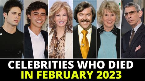 Famous Celebrities Who Died In February 2023 Youtube