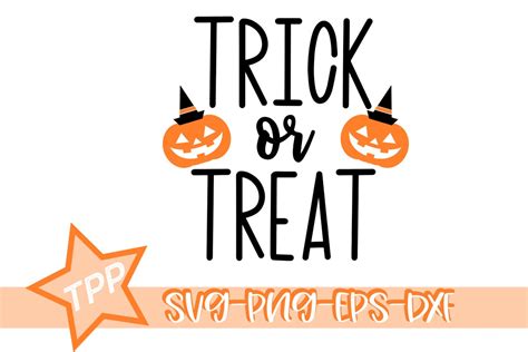 Trick Or Treat Svg Halloween Svg Pumpkin Cutting File 768571 Svgs