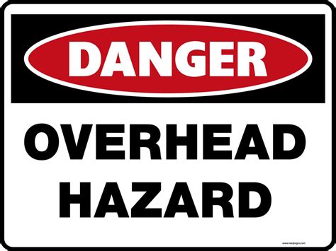 Danger Signs Overhead Hazard Ready Signs