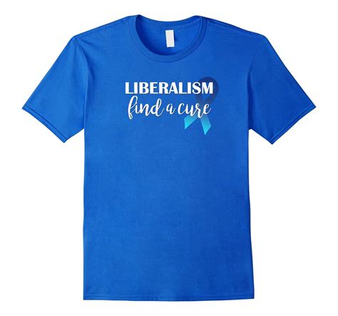 Liberalism Find A Cure T Shirt Trump Inspired Tee Art Artvinatee