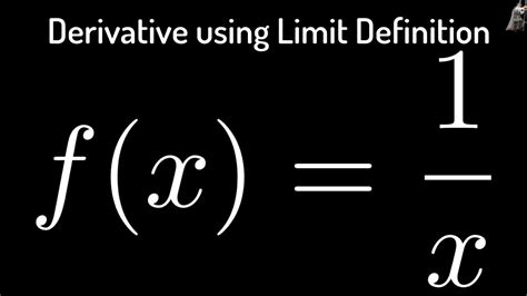 Derivative Of Fx 1x Using The Limit Definition Youtube
