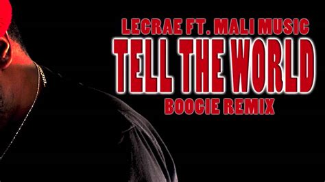 New Music Lecrae Tell The World Ft Mali Music Remix Youtube
