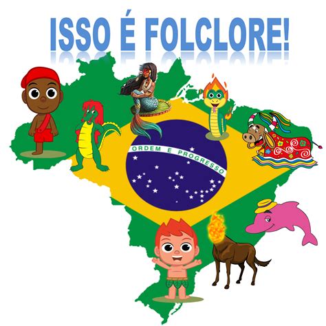 Nomes Dos Personagens Do Folclore Brasileiro Infantil