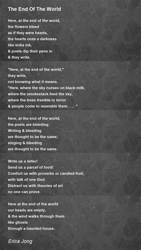 The End Of The World Poem by Erica Jong - Poem Hunter