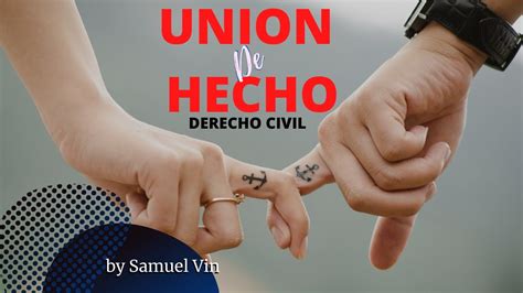 Uni N De Hecho Derecho Civil By Samuel Vin Youtube