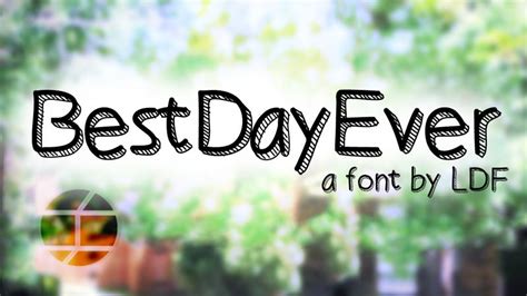 Best Day Ever Font Free Font For Personal Use Best Day