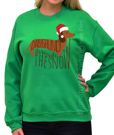 Christmas Sweatshirt Dachshund Through The Snow Christmas Etsy