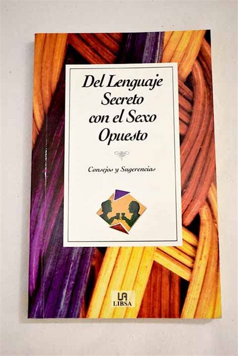 Del Lenguaje Secreto Con El Sexo Opuesto By A Clark Goodreads