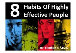The seven (7) Habits of Highly Effective People Book by Stephen Covey | PPT