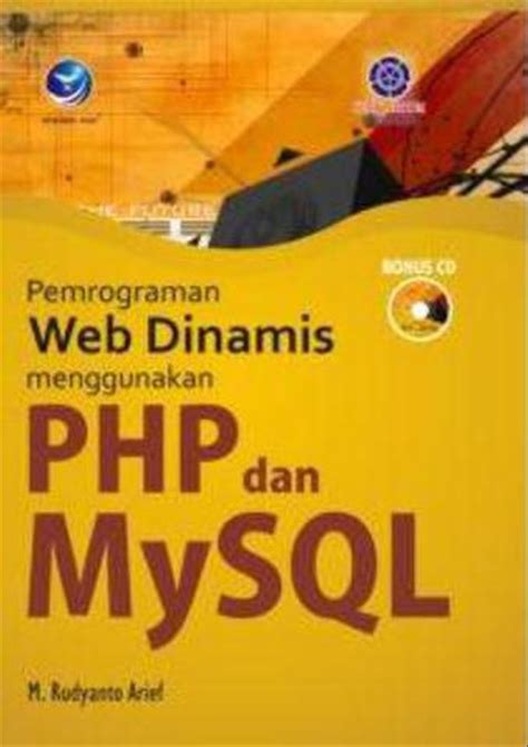 Jual Pemrograman Web Dinamis Menggunakan Php Dan Mysql Di Lapak Kayna Books Kaynabooks